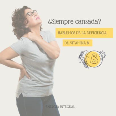 SIEMPRE CANSADA- DEICIENCIA DE VITAMINA B